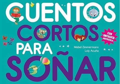 Libro Cuentos Cortos Para Soñar 3 /mabel/ Acuña  Loly Zimmer