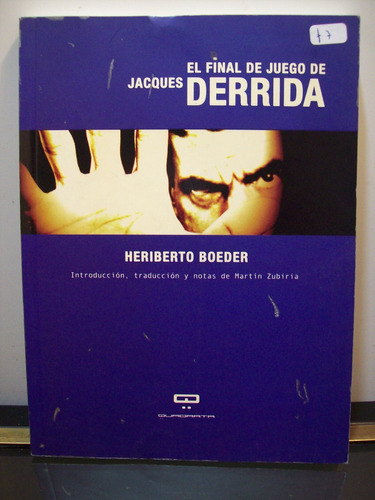 Adp El Final De Juego De Jacques Derrida Heriberto Boeder