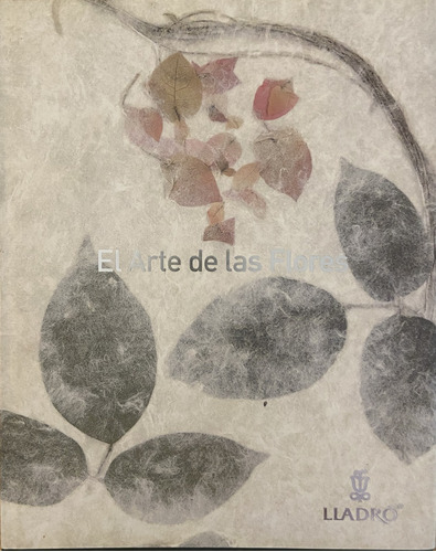 El Arte De Las Flores, Lladró (Reacondicionado)