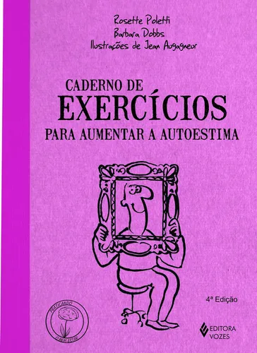 comprar Caderno de exercícios para aumentar a autoestima, de Poletti, Rosette. Praticando o bem-estar Editorial Editora Vozes Ltda., capa mole em português, 2013