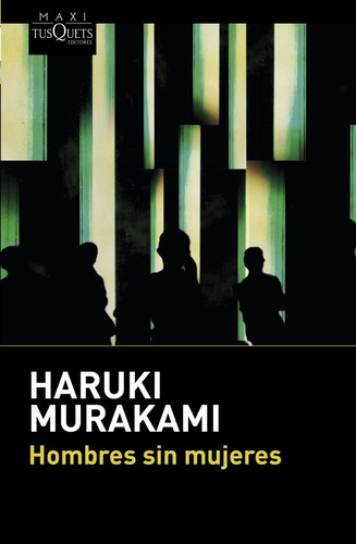 Hombres Sin Mujeres - Murakami, Haruki