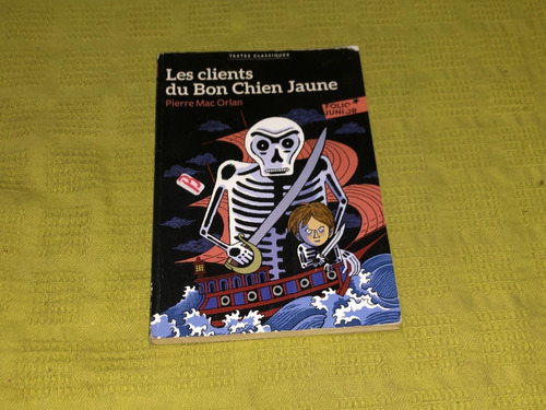 Les Clients Du Bon Chien Jaune - Pierre Mac Orlan