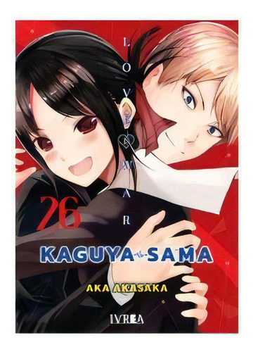 Kaguya-sama: Love Is War 26, De Akasaka, Aka. Editorial Ivrea, Tapa Blanda En Español