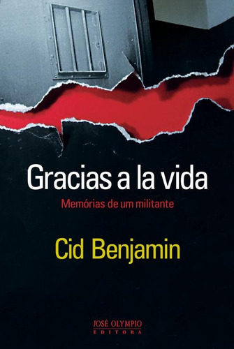 Gracias a la vida, de Benjamin, Cid de Queiroz. Editora José Olympio Ltda., capa mole em português, 2013
