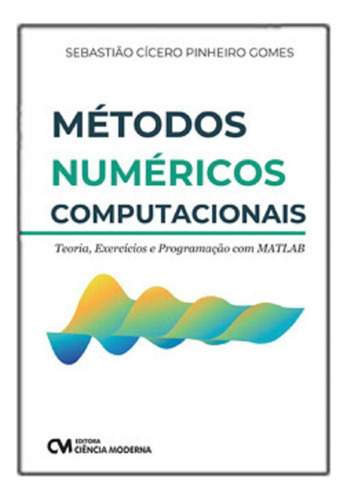 Libro Metodos Numericos Computacionais De Gomes Sebastiao Ci