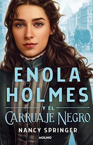 Libro: Enola Holmes Y El Carruaje Negro Enola Holmes And The