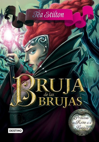 Princesas Reino Fantasia 13 Bruja De Las Brujas - Stilton...