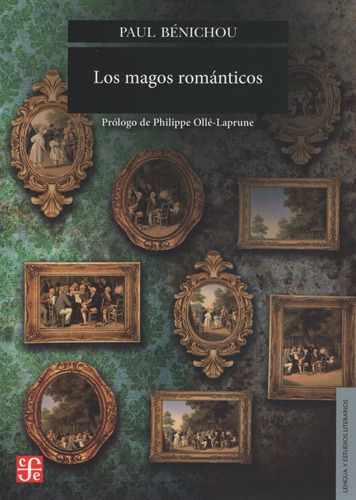Libro Los Magos Romanticos - Paul Benichou