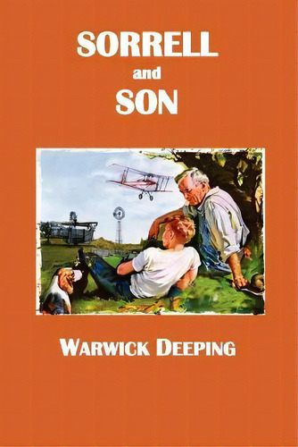 Sorrell And Son, De Warwick Deeping. Editorial Benediction Classics, Tapa Blanda En Inglés