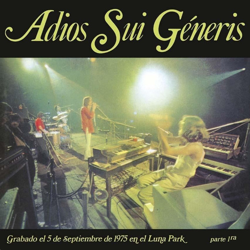 Sui Generis - Adios Sui Géneris, Parte 1ra Lp