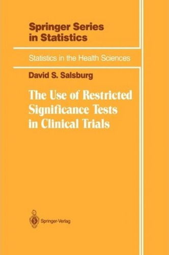 Libro The Use Of Restricted Significance Tests In Clinica...