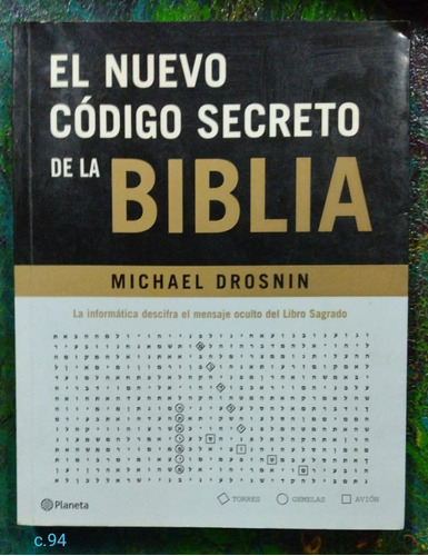 Michael Drosnin / El Nuevo Código Secreto De La Biblia