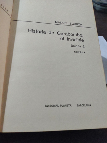 Historia De Garabombo, El Invisible. Manuel Scorza. Olivos.