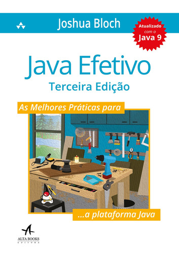 Java efetivo: as melhores práticas para a plataforma Java, de Bloch, Joshua. Starling Alta Editora E Consultoria  Eireli, capa mole em português, 2019