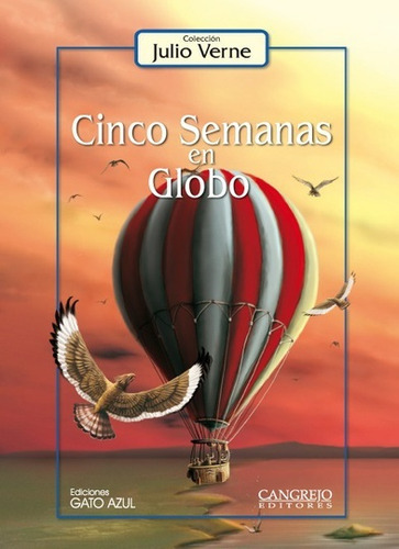 Cinco Semanas En Globo - Verne Julio 