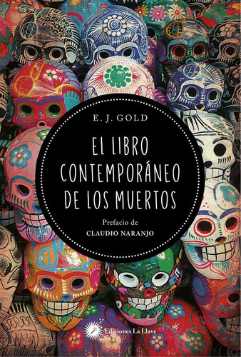 El Libro Contemporãâ¡neo De Los Muertos, De Gold, Eugène Jeffrey. Editorial Ediciones La Llave, Tapa Blanda En Español