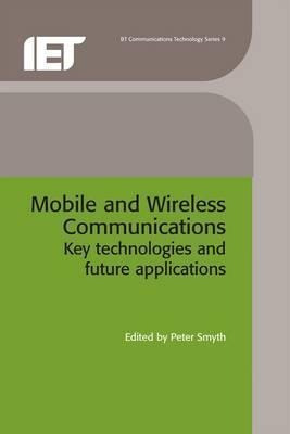 Mobile And Wireless Communications - Peter Smyth