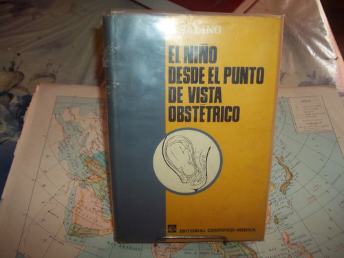 El Niño Desde El Punto De Vista Obstétrico. E. Saling