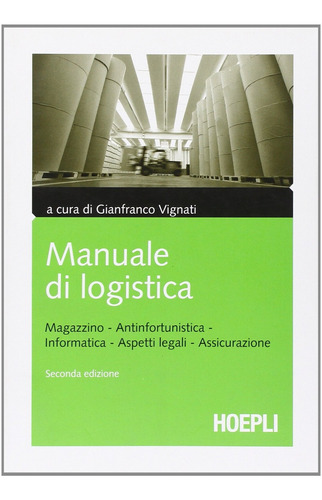 Libro Manuale Di Logistica - Vv.aa.