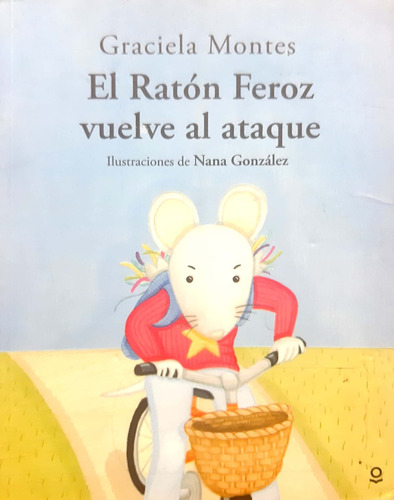 El Ratón Feroz Vuelve Al Ataque Montés Loqueleo Usado *