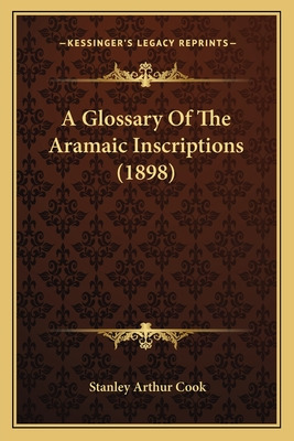 Libro A Glossary Of The Aramaic Inscriptions (1898) - Coo...