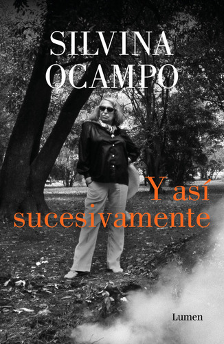 Libro Y Así Sucesivamente - Silvina Ocampo - Lumen