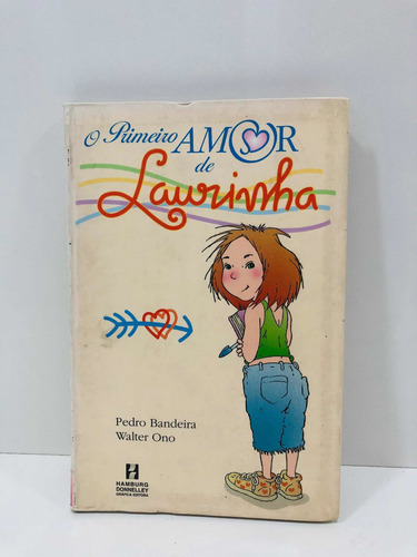 Livro O Primeiro Amor De Laurinha - Pedro Bandeira