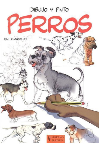 Dibujo Y Pinto, Perros - Pau Rodriguez