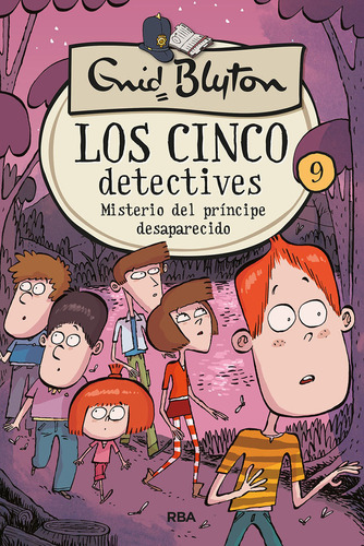 Cinco Detectives 9 Misterio Del Principe Desaparecido - B...