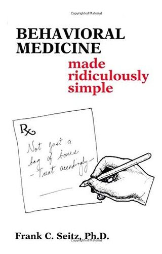 Libro: Behavioral Medicine Made Ridiculously Simple Series)