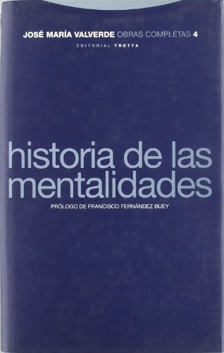 Historia De Las Mentalidades - Volumen 4 (obras Completas De