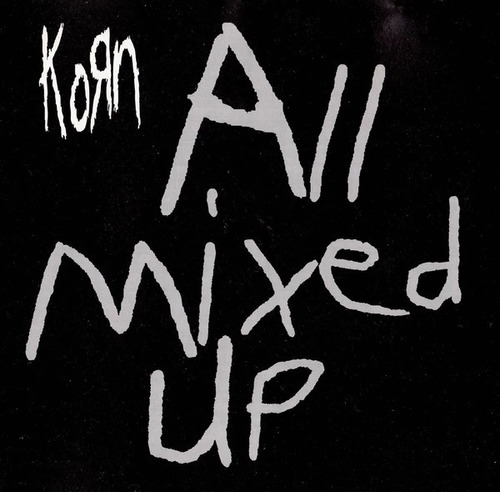 Cd Korn - All Mixed Up