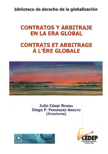Libro Contratos Y Arbitraje En La Era Global De Diego P. Fer