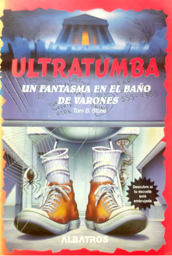 Ultratumba Un Fantasma En El Baño De Varones  Albatros * 