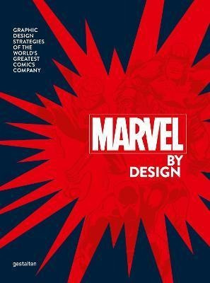 Libro Marvel By Design : Graphic Design Strategies Of The...