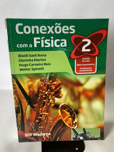 Livro Conexões Com A Física 2 Editora Moderna I900