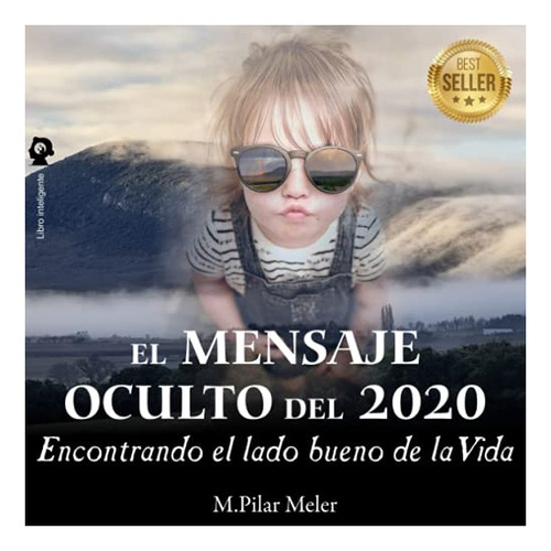 Mensaje Oculto 2020: Descubre Lo Positivo De La Vida