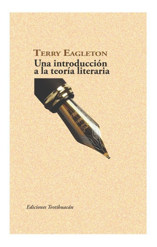 Una Introduccion A La Teoria Literaria - Terry Eagleton