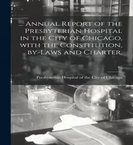 Comprar Libro ... Annual Report Of The Presbyterian Hospital In T...