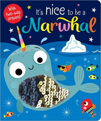 Libro It's Nice To Be A Narwhal - Make Believe Ideas, Ltd.