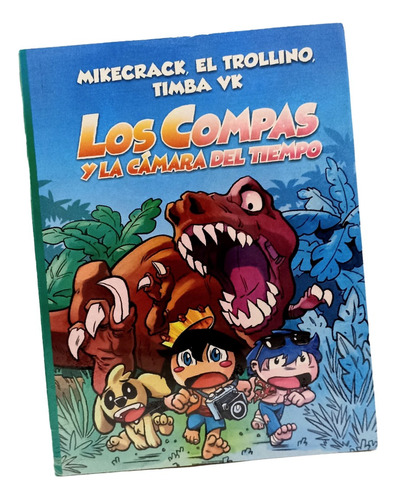 Los Compas Y La Camara Del Tiempo Libro Niños Jovenes 