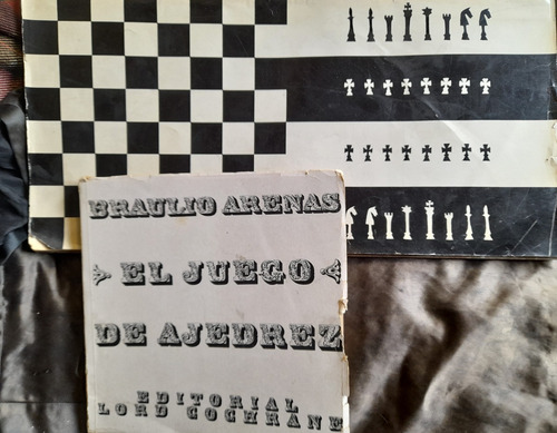 Braulio Arenas - El Juego De Ajedrez-libro Y Calendario . (Usado)