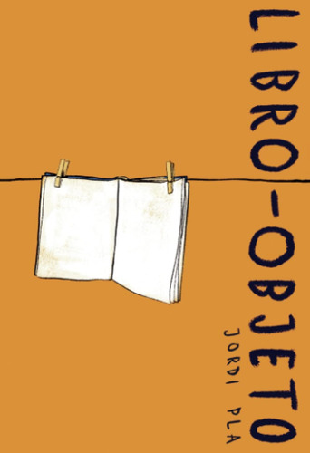 Libro: Libro-objeto (spanish Edition)