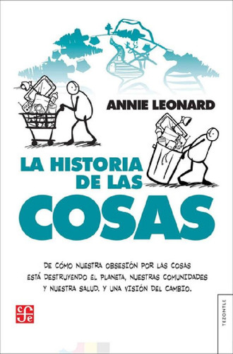 Libro - Historia De Las Cosas, La. Deo Nuestra Obsesion Por