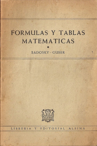 Formulas Y Tablas Matematicas - Sadosky Guber - Alsina