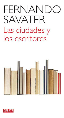 Libro Ciudades Y Los Escritores,las