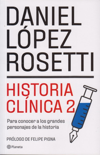 Historia Clínica 2 Daniel López Rosetti Planeta Excelente