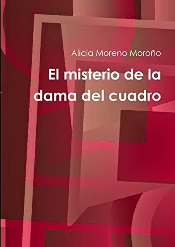 Libro:  El Misterio De La Dama Del Cuadro (spanish Edition)