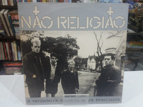 Lp - Não Religião - A Verdadeira História De Um Brasileiro
