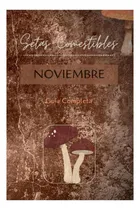 Comprar Libro: Setas Comestibles En Noviembre: Práctica Guía De Las
